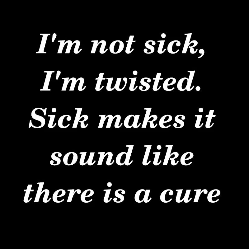 Sick and twisted slogan light