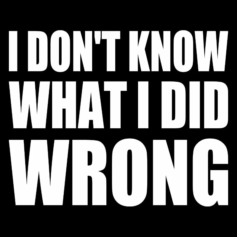 i don't know what i did wrong