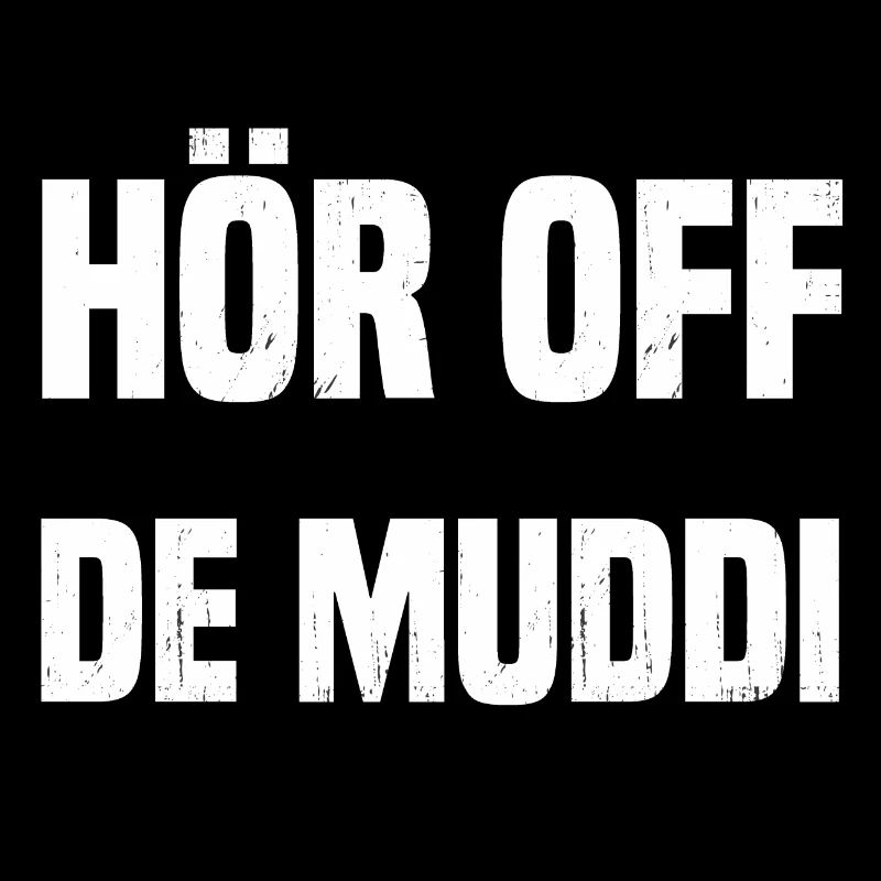 HÖR OFF DE MUDDI