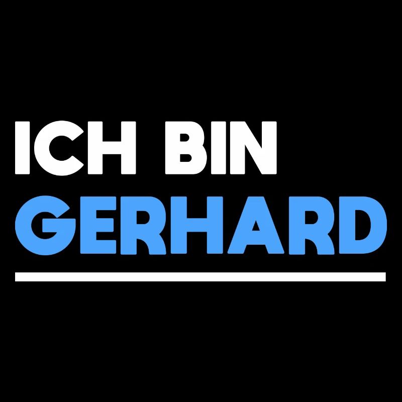 Gerhard Name Spruch für stolze Gerhards