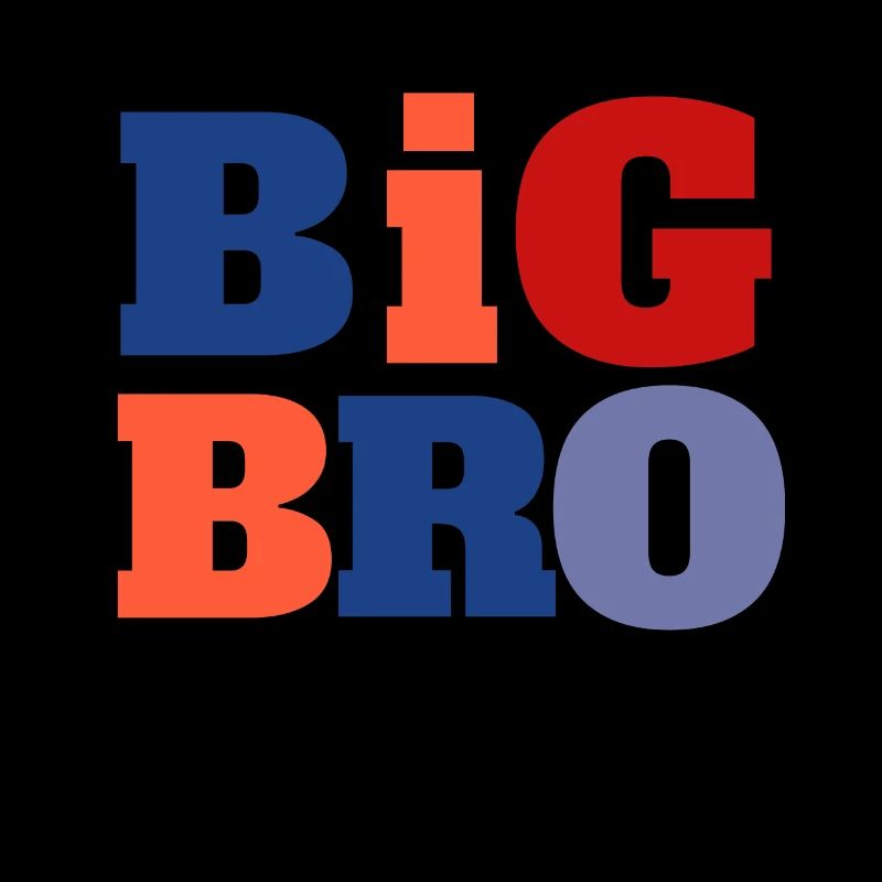 Big Bro Bruder Spruch