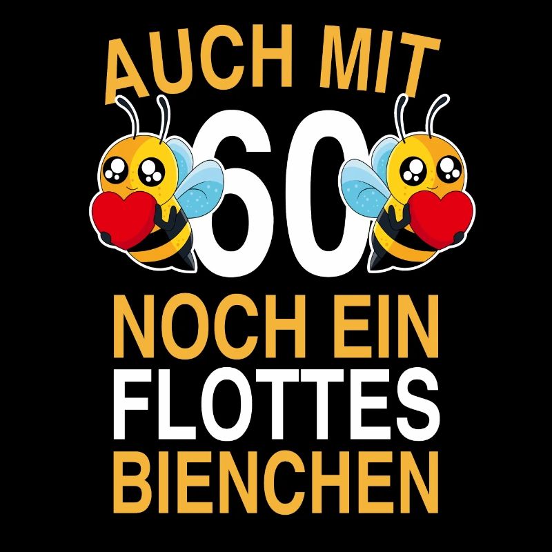 60.Geburtstag 60 Jahre Flottes Bienchen Geschenk