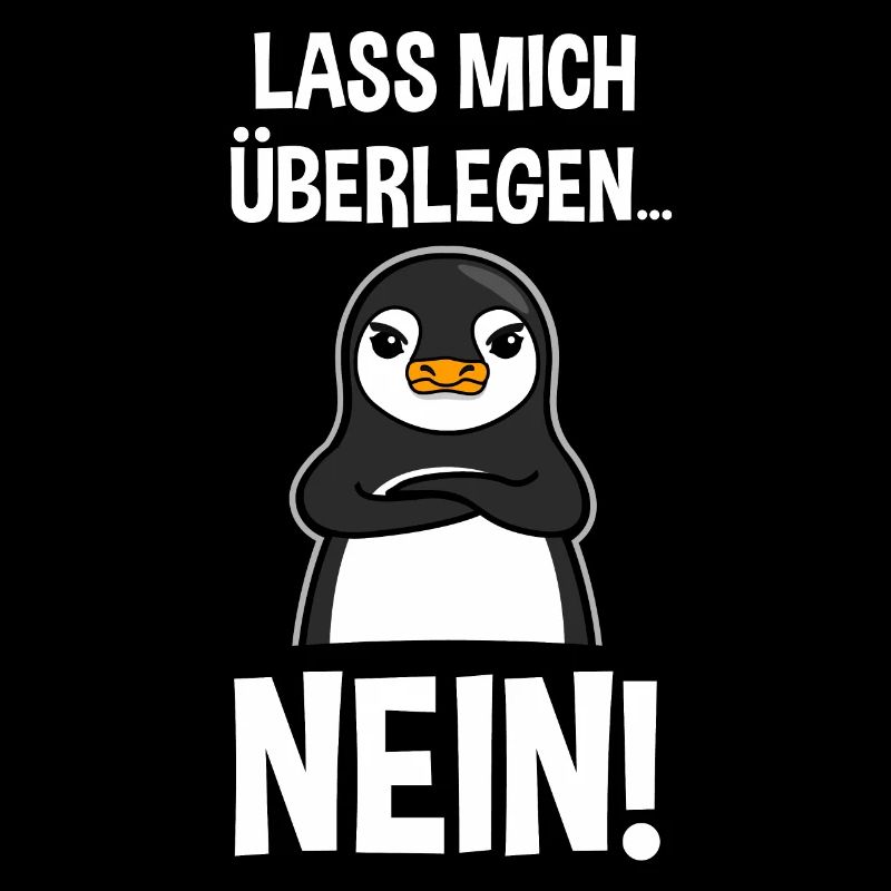 Pinguin Lustiger Spruch Sarkasmus Cooles Geschenk