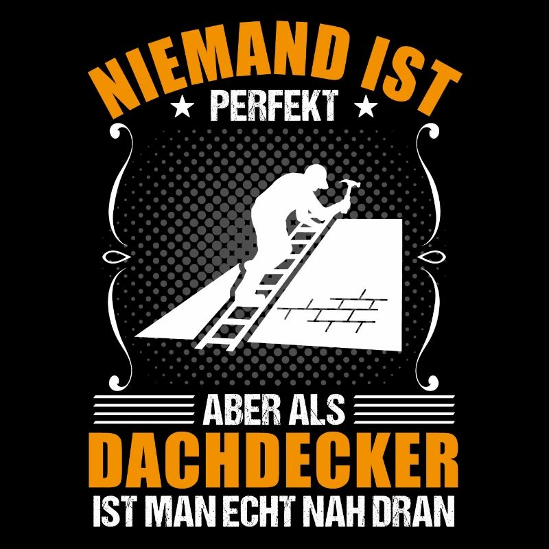 Dachdecker Beruf Lustiger Spruch Geschenk