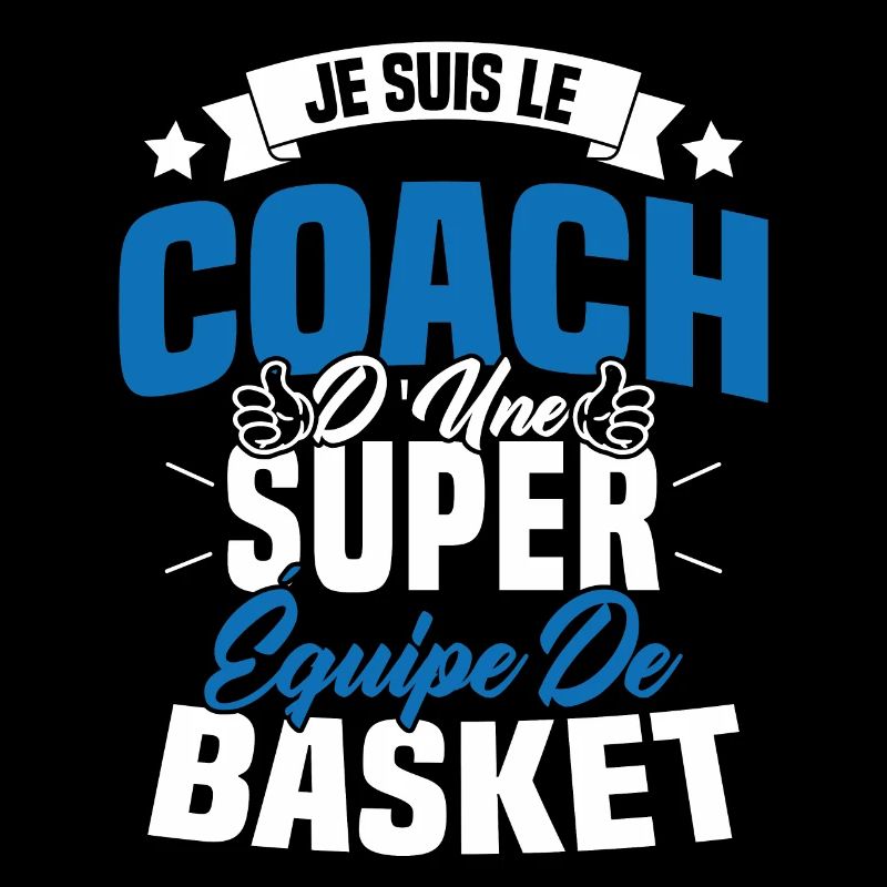 Je Suis Le Coach D'une Super Équipe De Basket
