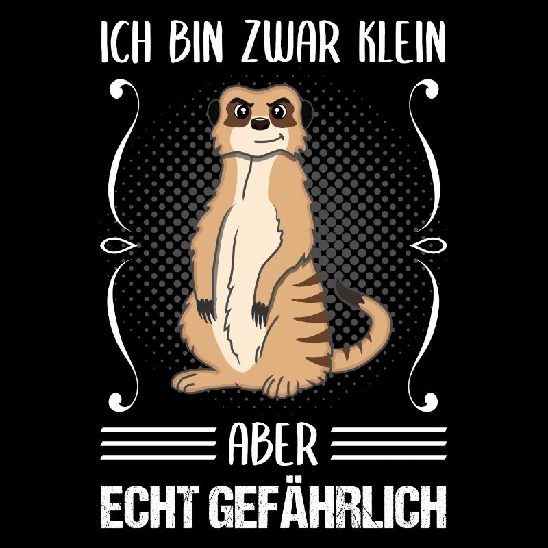 Erdmännchen Klein Aber Gefährlich Spruch Geschenk