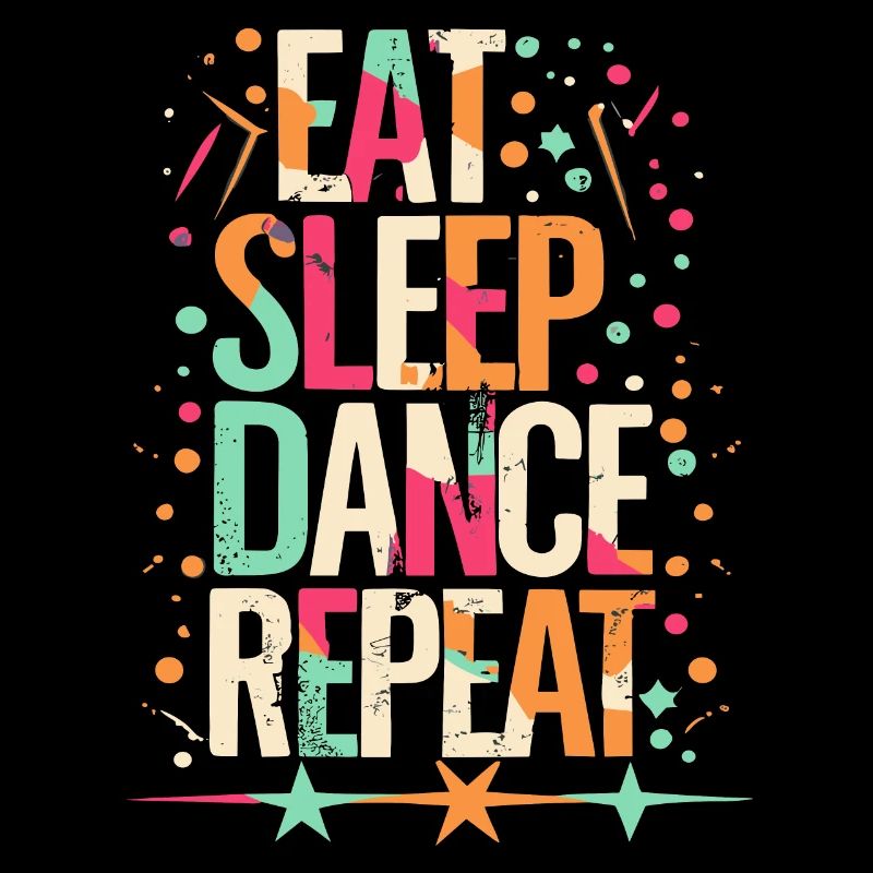 Eat Sleep Dance Répéter la typographie