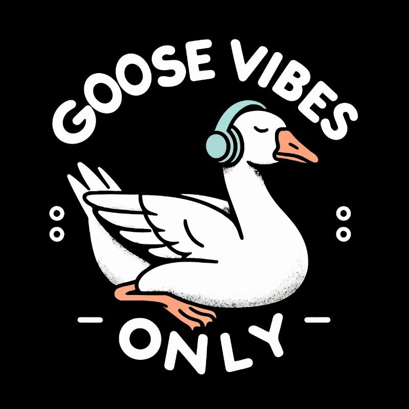 Nur Goose Vibes - Musik Meme