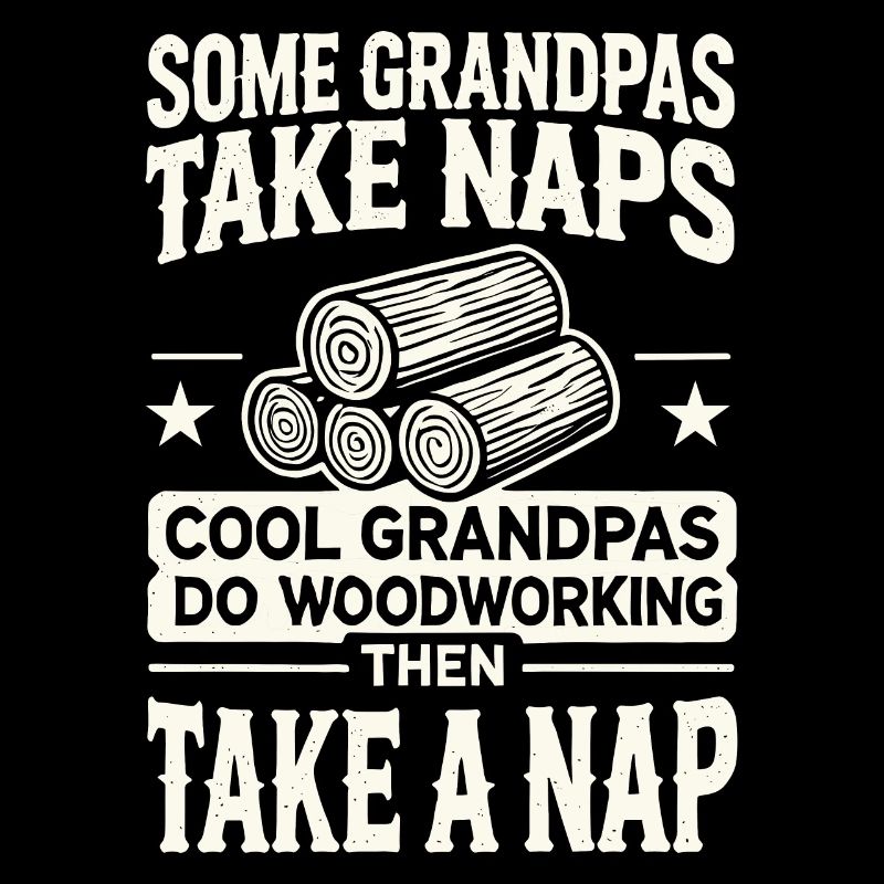 Manche Opas machen ein Nickerchen Coole Opas machen Holzarbeiteni
