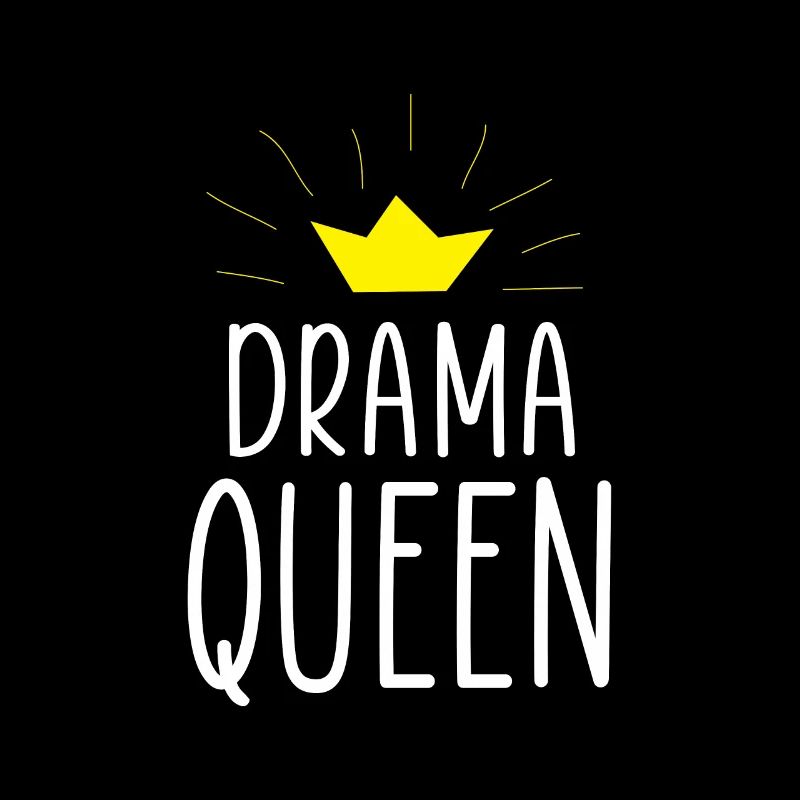 Drama Queen | Gift for the queen
