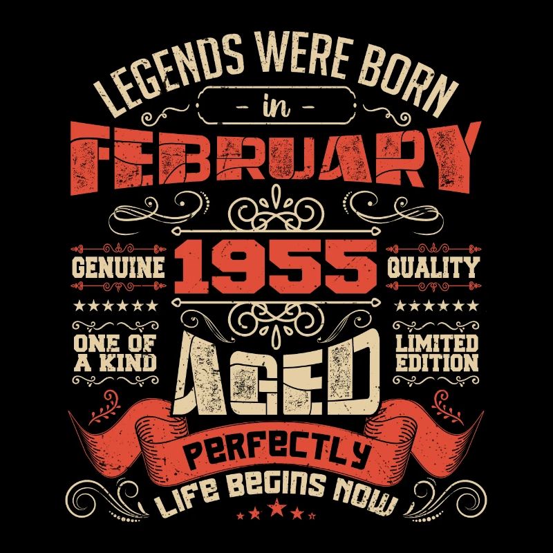 Legends were born in February 1955 | gift