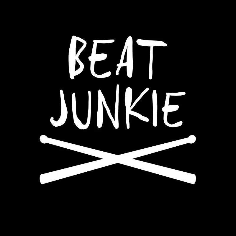 Drum Beat Junkie Drumsticks - Drummer Geschenk
