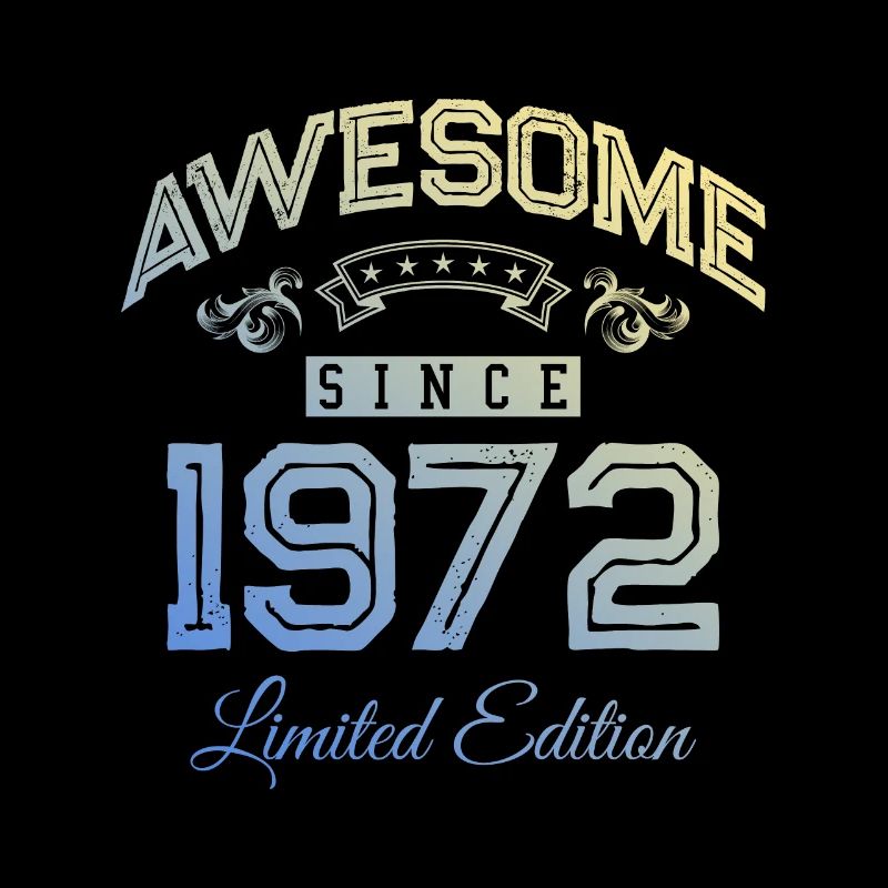 1972 awesome since