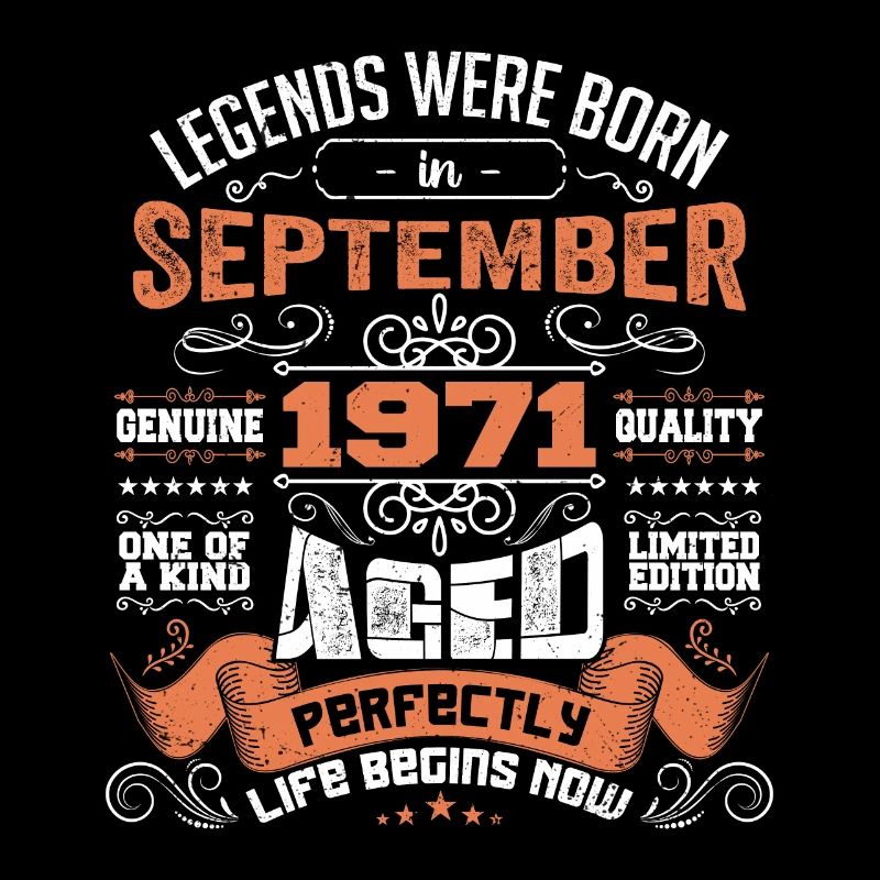 legends were born in September 1971 | gift ideas