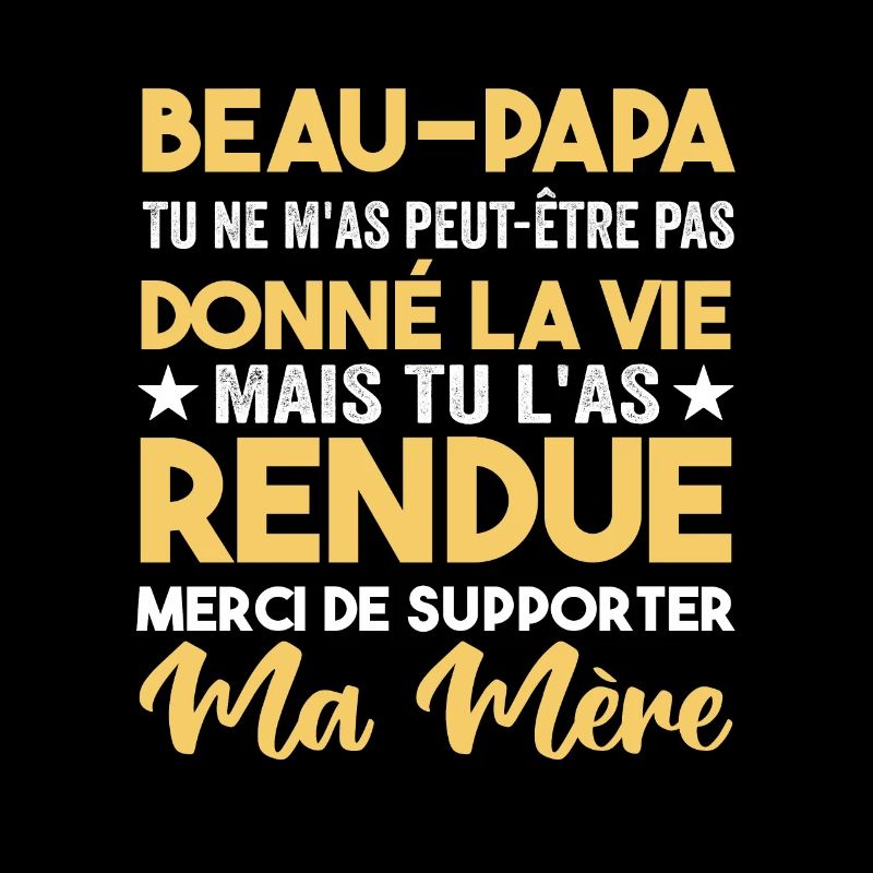Beau-papa Merci De Supporter Ma Mère