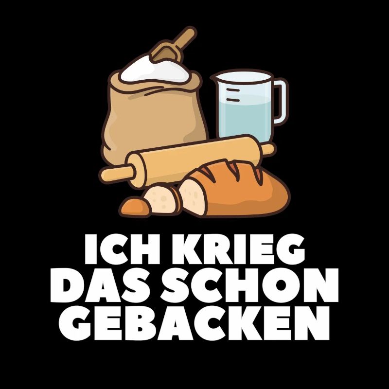 Ich krieg das schon gebacken!