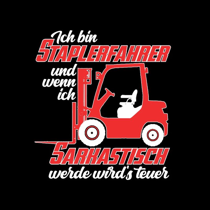 Sarkastische Sprüche für Staplerfahrer