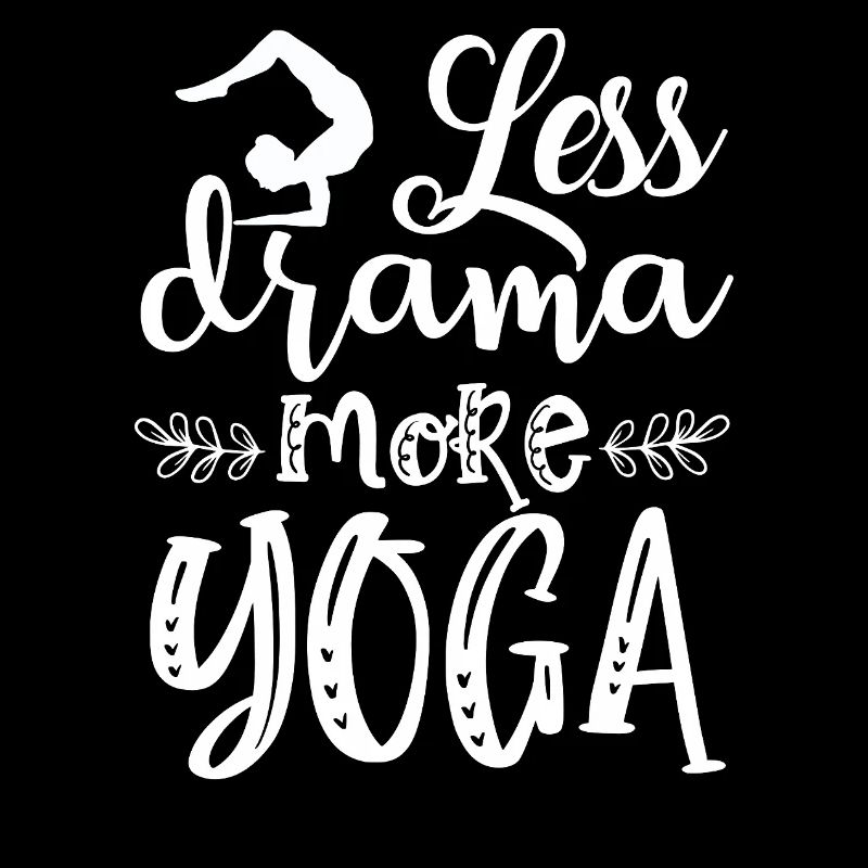 Moins de drame, plus de yoga