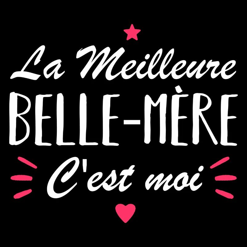 la meilleure belle-mère c'est moi
