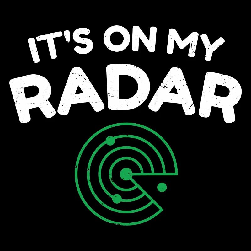 C’est sur mon radar