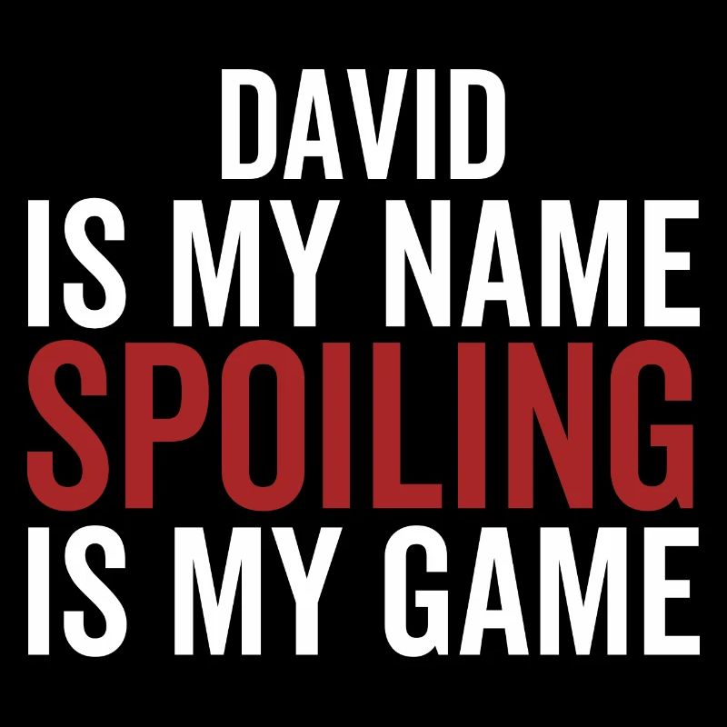 David est mon nom Spoiling est mon jeu