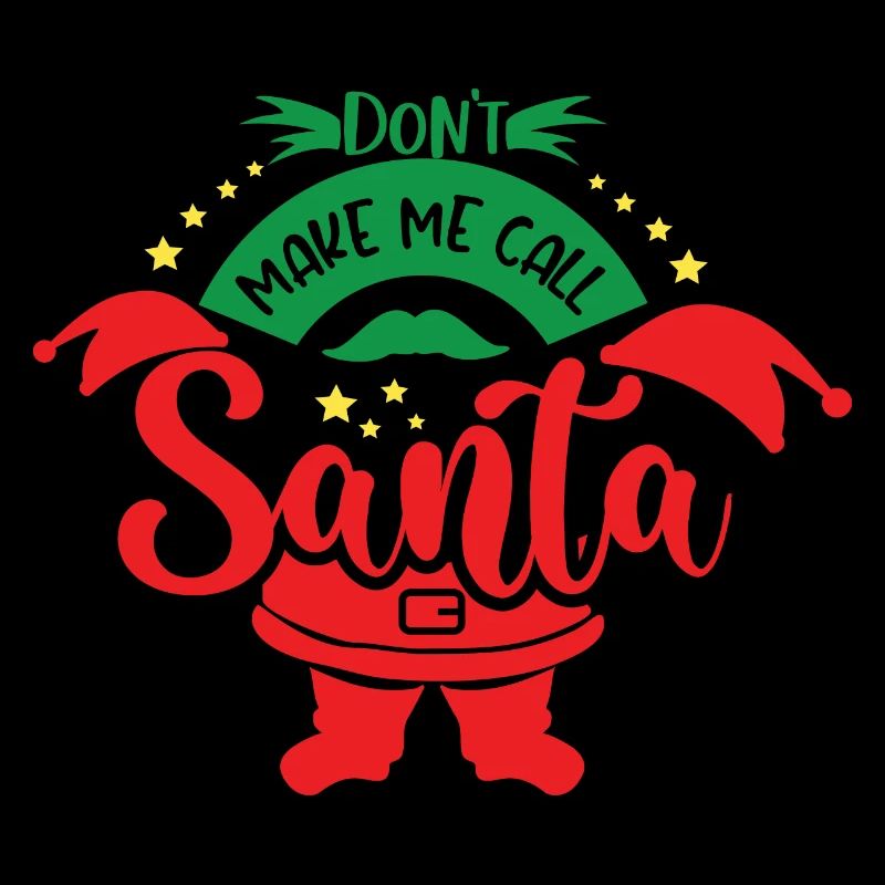 Don't make me call Santa