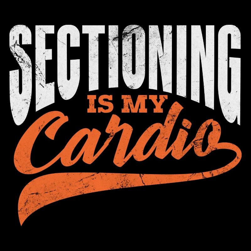 sectioning is my cardio Design for a sectioning