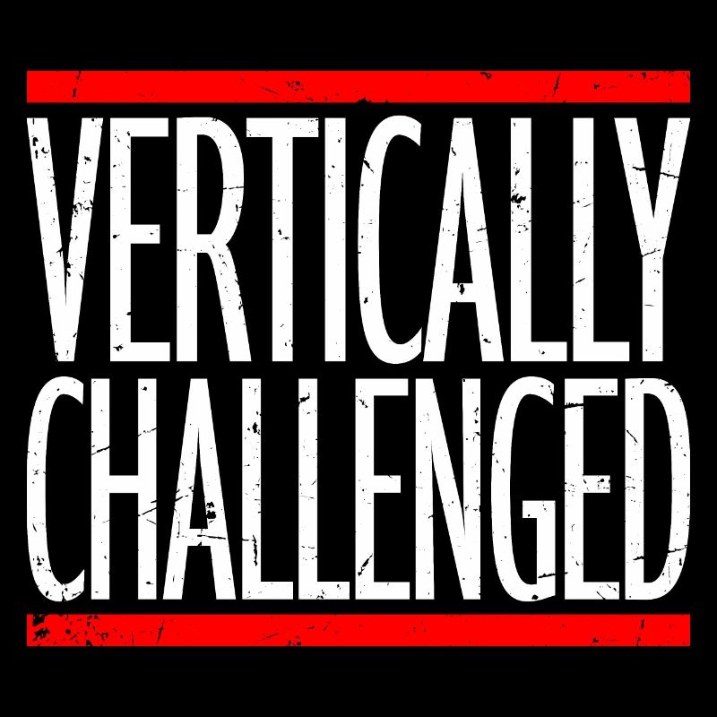 Vertically Challenged Funny Short People Joke Men