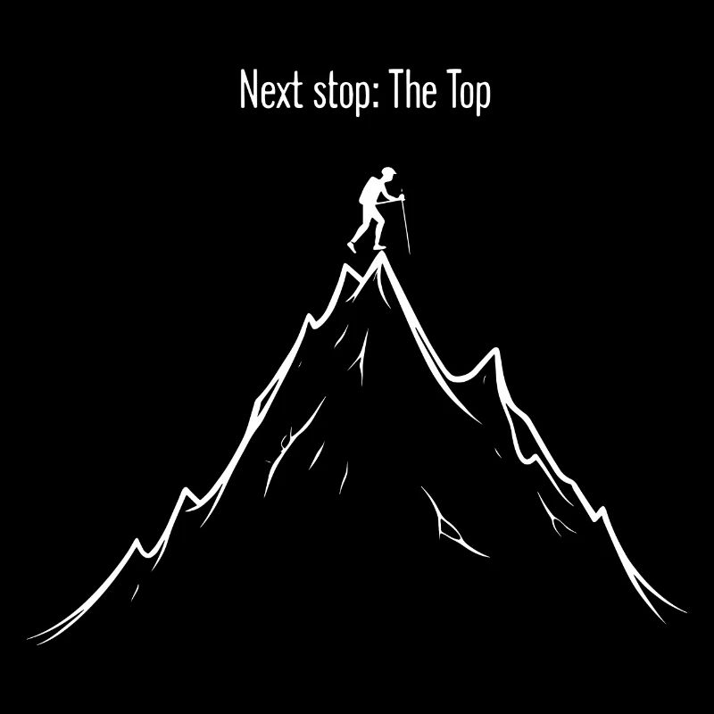 ADVENTURE. HIKING. NEXT STOP: THE TOP. BRIGHT