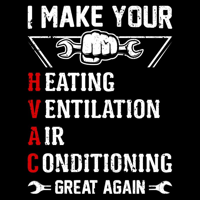 HVAC Technician Funny Saying Gift Great Again