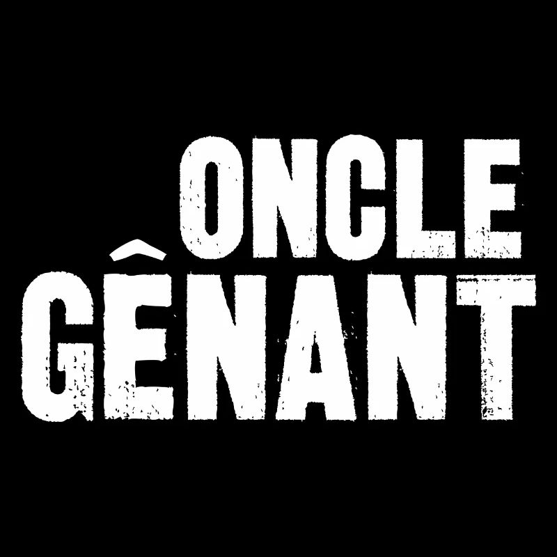 oncle gênant