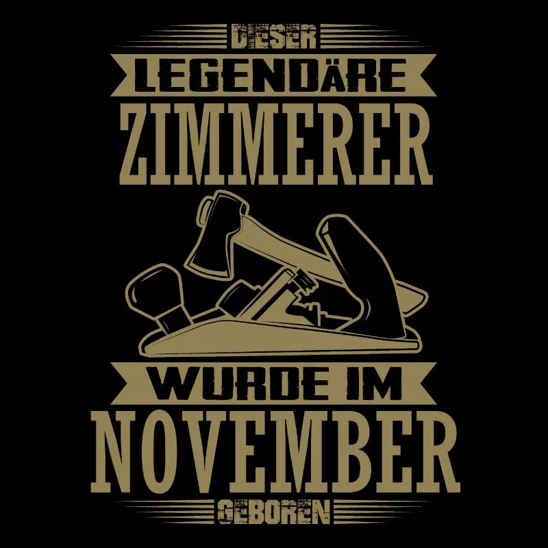 November Geburtstag Zimmerer Legende Sprüche