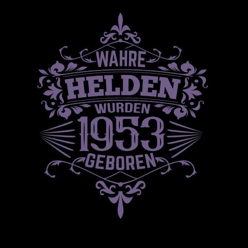 Wahre Helden wurden 1953 geboren