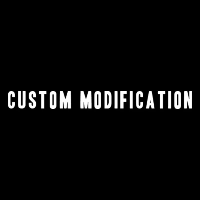 Custom Modification