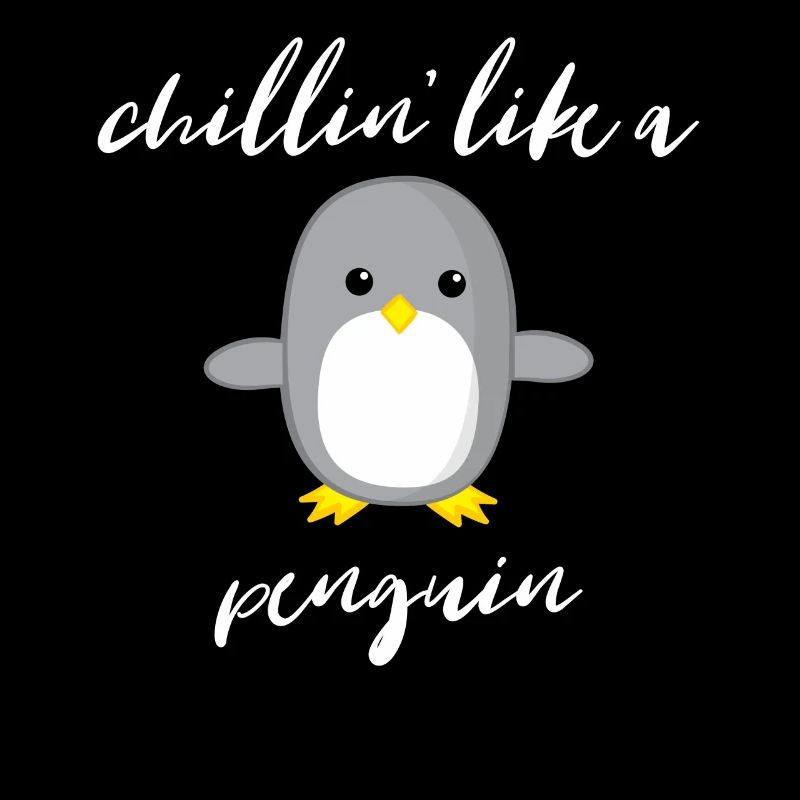 Penguin - Chill out - Lazy - Gift - Relax
