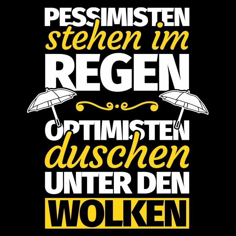 Optimist Optimismus lustiger Spruch Geschenk