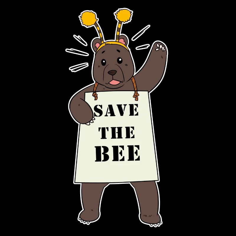 Bear Activist Save the Bees Honey Save the bee