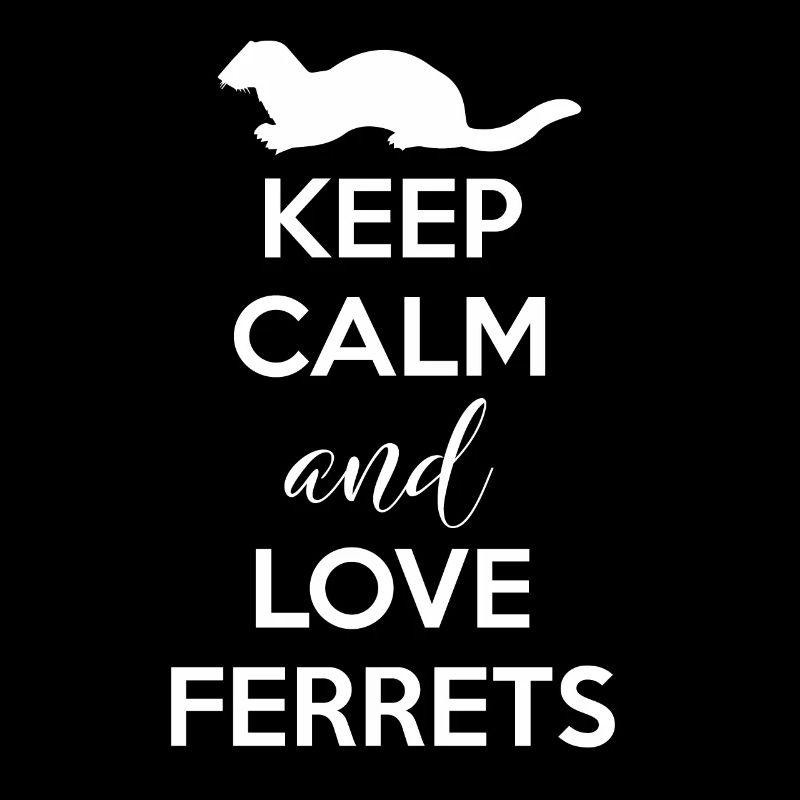 Frettchenfreund - Frettchen - Keep Calm