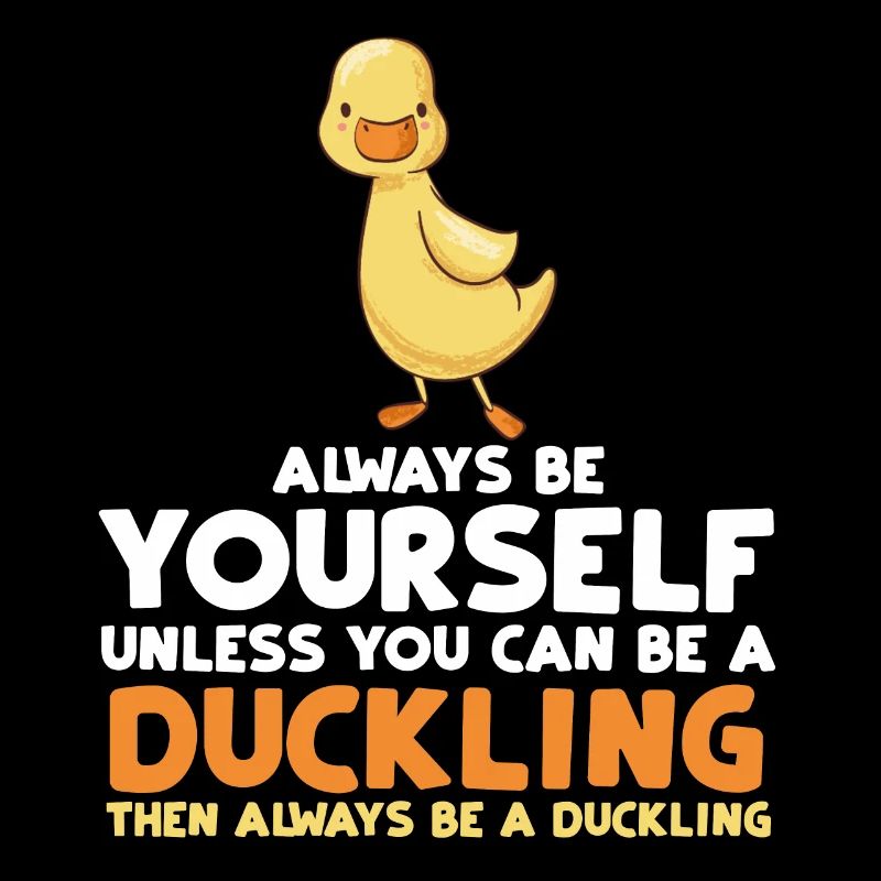 Always Be Funny Duckling Gift Idea