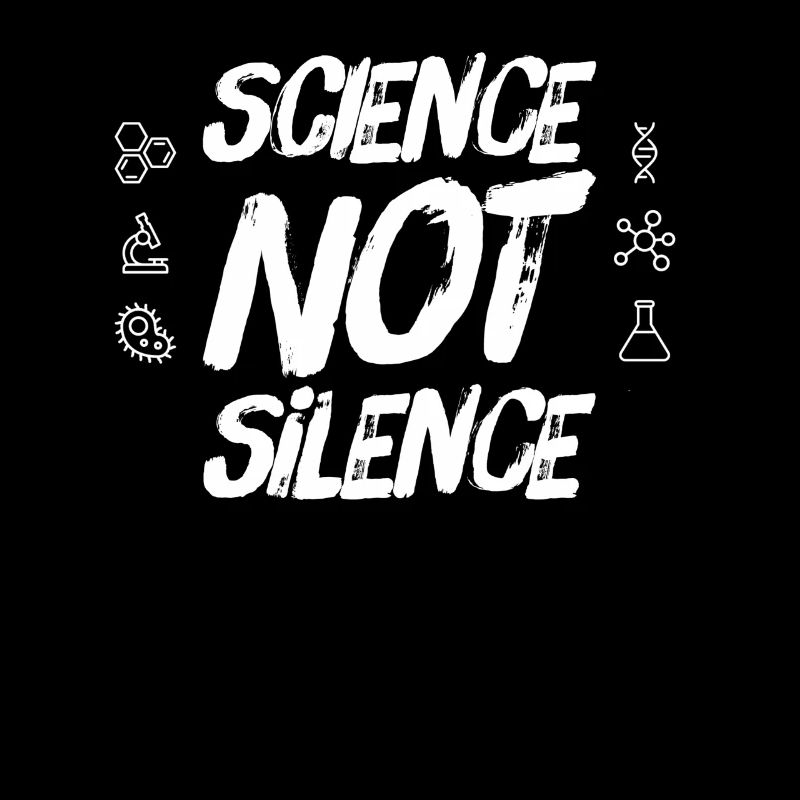 Science not Silence Save the world