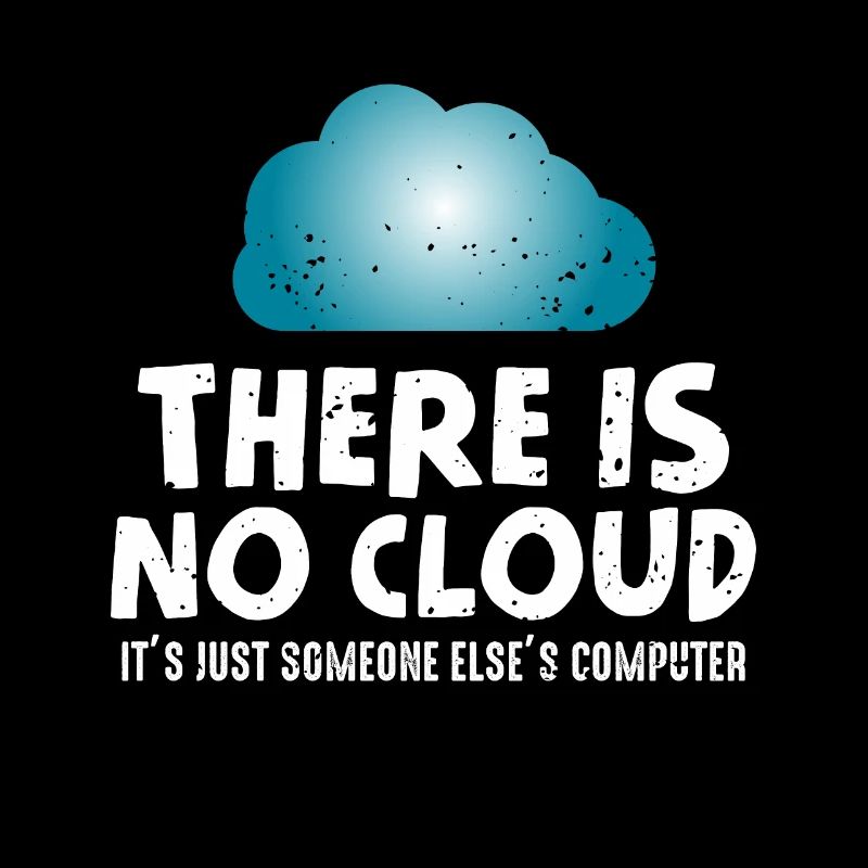 No cloud computer humor programmer