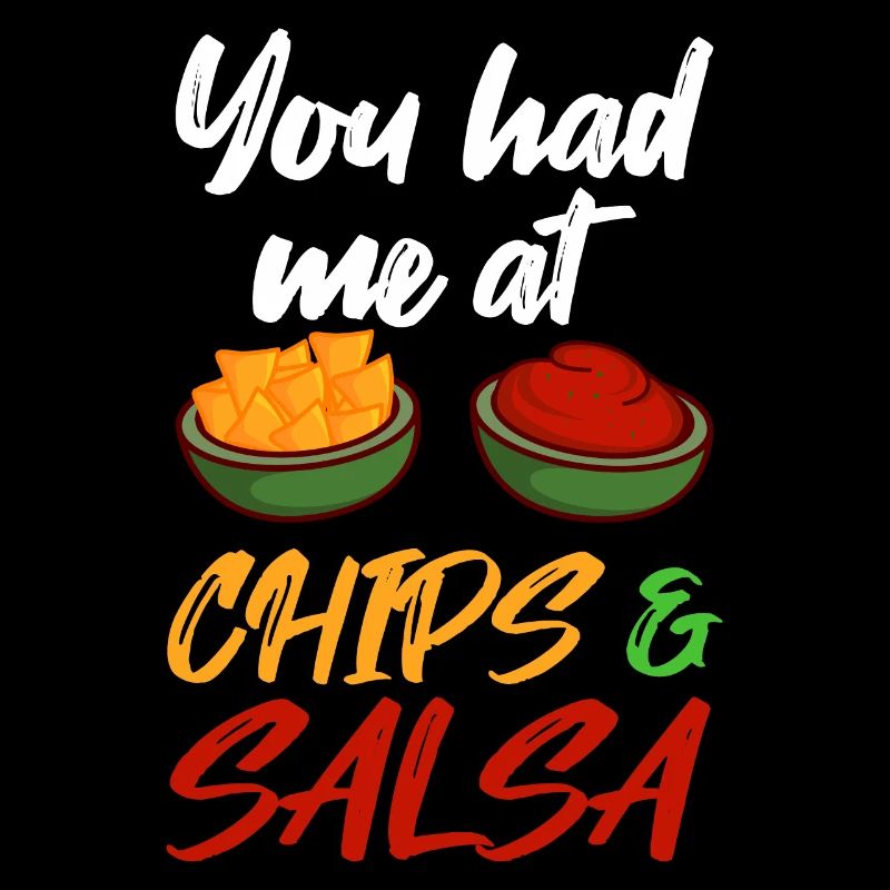 Chips und Salsa Spruch