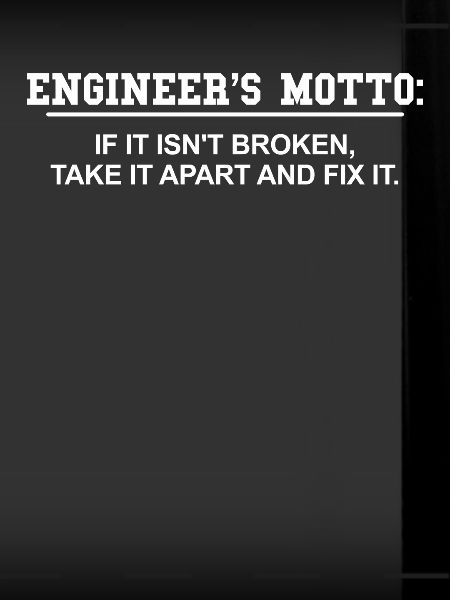 Engineer's Motto