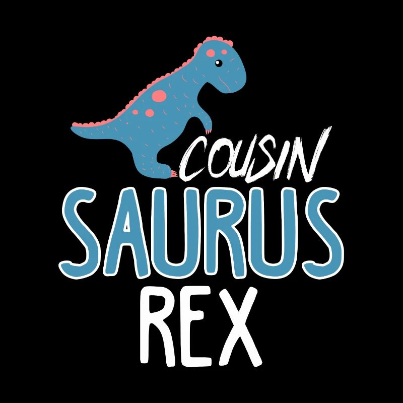 Cousin Saurus Rex Funny Dinosaur Fan Child Tue