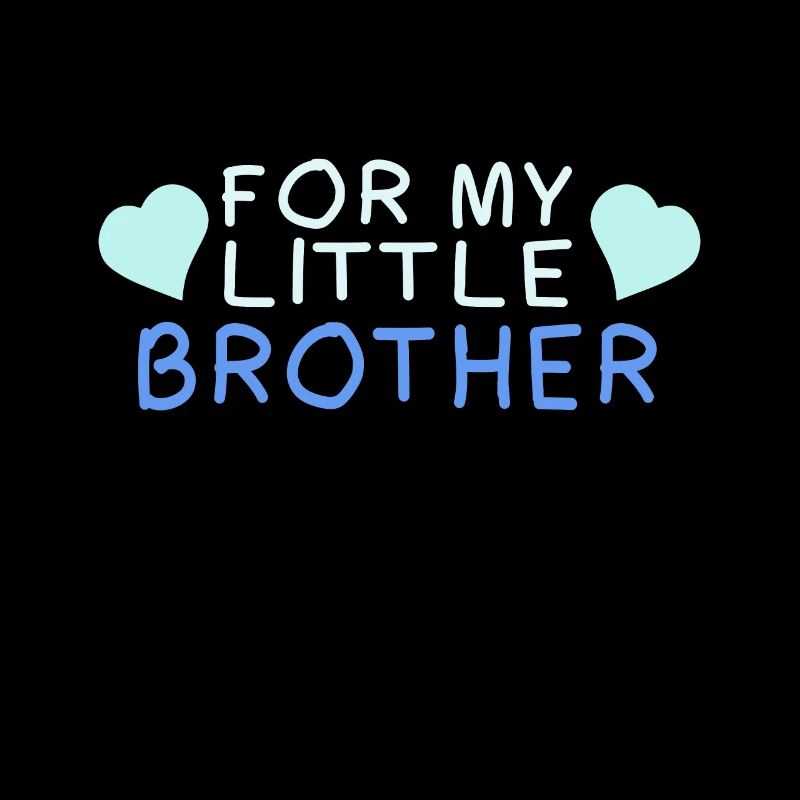 For my little brother
