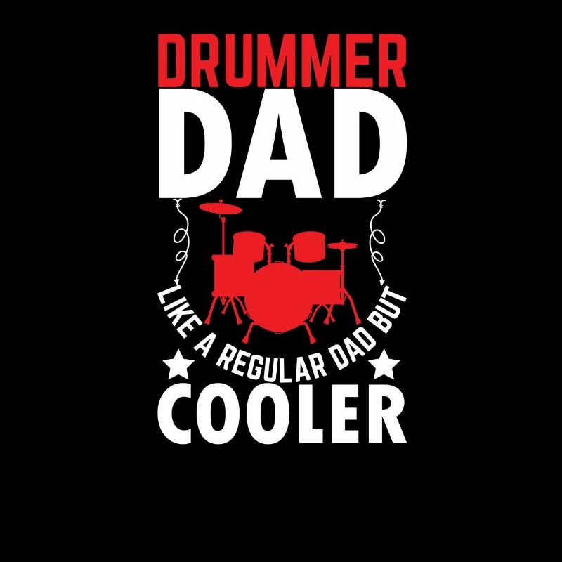 Drummer Papa Drummer Father Drums