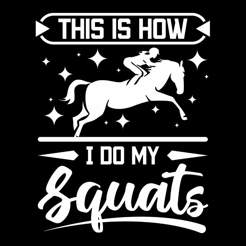 How I do my squats horse riding