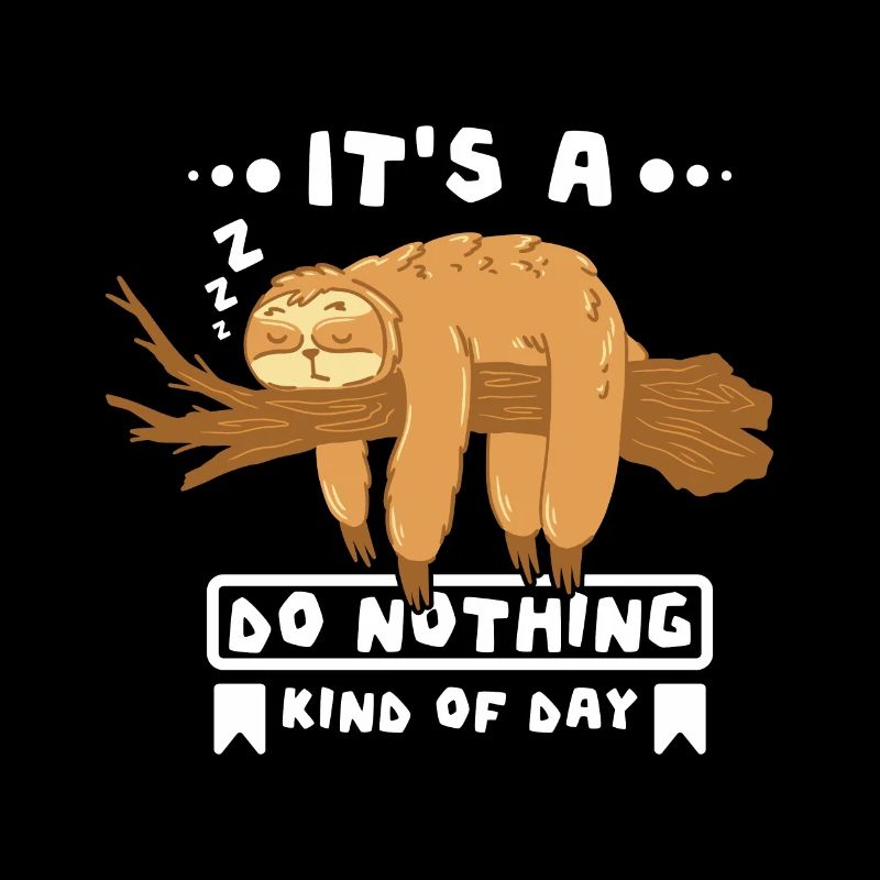 It's a do nothing kind of day Sloth