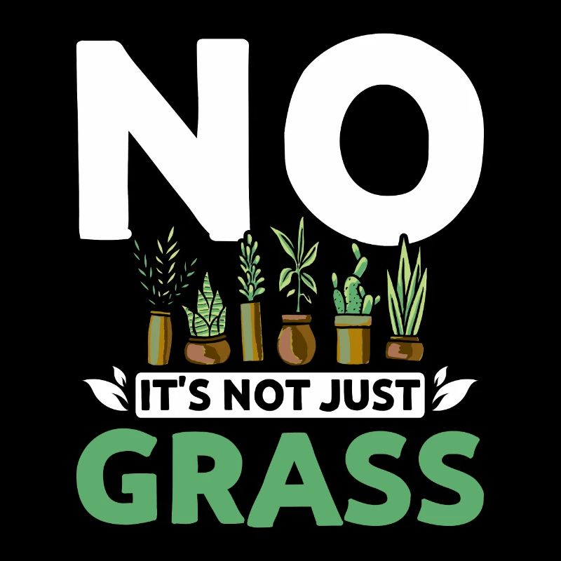 No it's not just grass botanist