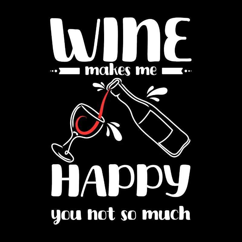 Le vin me rend heureux, pas tant que ça